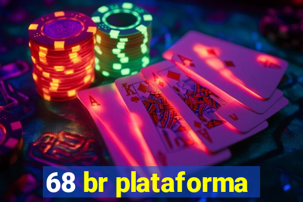 68 br plataforma